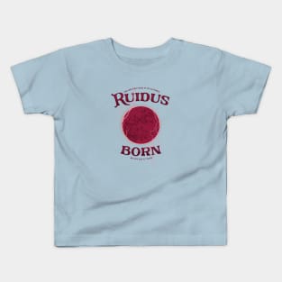 Ruidus Born Kids T-Shirt